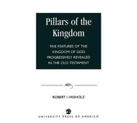 Robert I. Vasholz Pillars of the Kingdom (Tascabile)