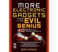 Robert Iannini MORE Electronic Gadgets for the Evil Genius (Tascabile)