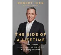 Robert Iger The Ride of a Lifetime (Tascabile)