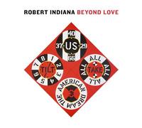 Robert Indiana: Beyond Love