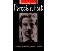 Robert Ingram Diana Holmes Francois Truffaut (Tascabile)
