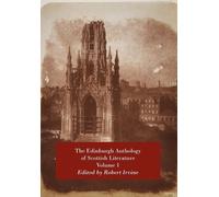 Robert Irvine The Edinburgh Anthology of Scottish Literature (Tascabile)