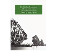 Robert Irvine The Edinburgh Anthology of Scottish Literature (Tascabile)