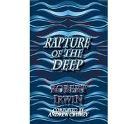 Robert Irwin Andrew Crumey Rapture of the Deep (Tascabile)