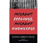 Robert Irwin Migrant Feelings, Migrant Knowledge (Copertina rigida)