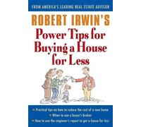 Robert Irwin Robert Irwin's Power Tips for Buying a House for Less (Tascabile)