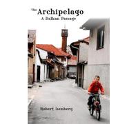 Robert Isenberg The Archipelago (Tascabile)