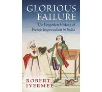 Robert Ivermee Glorious Failure (Copertina rigida)