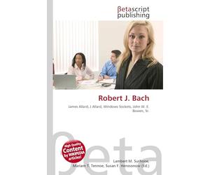 Robert J. Bach: James Allard, J Allard, Windows Sockets, John W. E. Bowen, Sr.