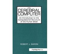 Robert J. Baron The Cerebral Computer (Tascabile)