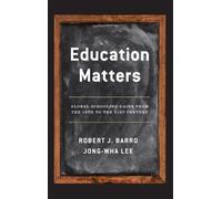 Robert J. Barro Jong-Wha Lee Education Matters (Copertina rigida)