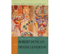 Robert J. Bertholf Albert The Letters of Robert Duncan and Denise Le (Tascabile)