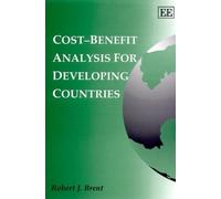Robert J. Brent Cost-Benefit Analysis for Developing Countries (Tascabile)