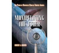 Robert J. Brown Manipulating the Ether (Tascabile)
