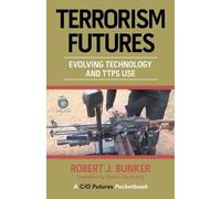 Robert J Bunker Terrorism Futures (Tascabile)