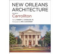 Robert J. Cangelosi Jr. New Orleans Architecture (Copertina rigida)
