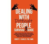 Robert J Charles Dealing With Difficult People Survival Guide (Copertina rigida)