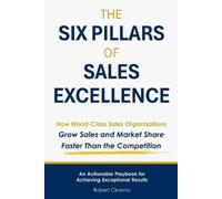 Robert J Ciranna The Six Pillars of Sales Excellence (Tascabile)