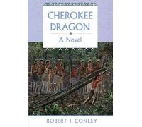 Robert J. Conley Cherokee Dragon (Tascabile)