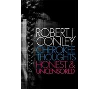 Robert J. Conley Cherokee Thoughts (Tascabile)
