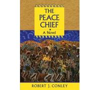 Robert J. Conley The Peace Chief (Tascabile)