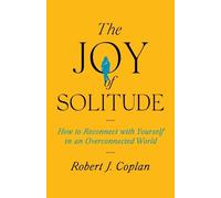 Robert J Coplan The Joy of Solitude (Copertina rigida) (PRESALE 04/12/2025)