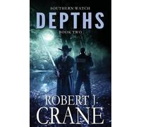 Robert J Crane Depths (Tascabile) Southern Watch