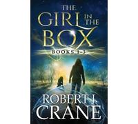 Robert J Crane The Girl in the Box Series, Books 1-3 (Tascabile) Girl in the Box