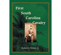 Robert J Driver First South Carolina Cavalry (Tascabile)