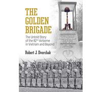 Robert J Dvorchak The Golden Brigade (Tascabile)