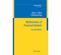 Robert J Elliott P. Ekkehard K Mathematics of Financial Mark (Copertina rigida)