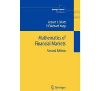 Robert J Elliott P. Ekkehard Kopp Mathematics of Financial Markets (Tascabile)