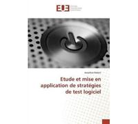 Robert-J Etude et mise en application de stratégies de test logiciel (Tascabile)