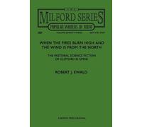 Robert, J. Ewal When the Fires Burn High and The Wind is From the No (Tascabile)