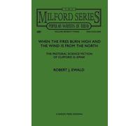 Robert J Ewald When the Fires Burn High and The Wind is From (Copertina rigida)