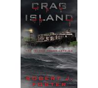 Robert J Foster Crag Island (Tascabile)