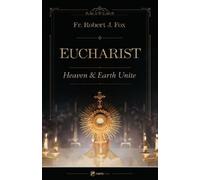 Robert J Fox The Eucharist (Tascabile)