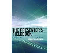 Robert J. Garmston The Presenter's Fieldbook (Tascabile)