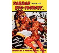 Robert J. Gordon Tarzan Was an Eco-tourist (Tascabile)