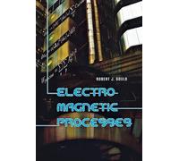 Robert J. Gould Electromagnetic Processes (Tascabile)
