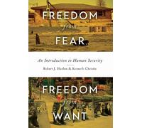 Robert J. Hanlon Kenneth Christi Freedom from Fear, Freedom from Wan (Tascabile)