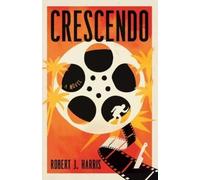 Robert J Harris Crescendo (Copertina rigida)