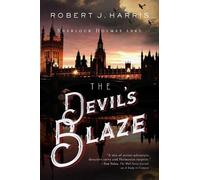 Robert J Harris The Devil's Blaze (Copertina rigida) Sherlock Holmes in WWII