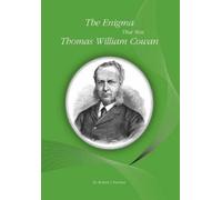 Robert J Hawker The Enigma That Was Thomas William Cowan (Tascabile)