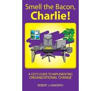 Robert J Haworth Smell the Bacon, Charlie (Tascabile)