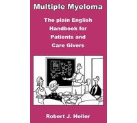 Robert, J Helle Multiple Myeloma - The Plain English Handbook for Pa (Tascabile)
