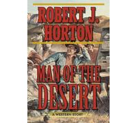 Robert J. Horton Man of the Desert (Tascabile)