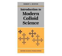 Robert J. Hunter Introduction to Modern Colloid Science (Tascabile)