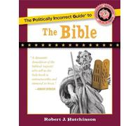 Robert J. Hutchinson The Politically Incorrect Guide to the Bible (Tascabile)
