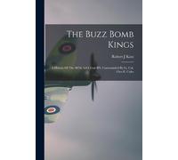 Robert J Katz The Buzz Bomb Kings (Tascabile)